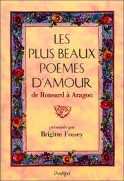 Cover of: Les Plus Beaux Poèmes d'amour de Ronsard à Aragon by 