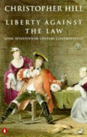 Cover of: Liberty against the law: some seventeenth-century controversies