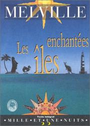 Cover of: Les îles enchantées by Herman Melville, Herman Melville