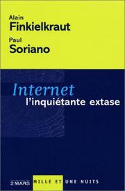 Cover of: Internet, l'inquiétante extase