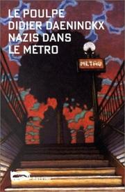 Cover of: Nazis dans le métro by Didier Daeninckx