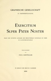 Cover of: Exercitium super Pater noster: nach der ältesten ausgabe der Bibliothèque nationale zu Paris in 8 lichtdrucktafeln