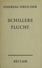 Cover of: Schillers Flucht von Stuttgart und Aufenthalt in Mannheim von 1782 bis 1785.