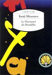 Cover of: Le Diamant du Bouddha by Miyazawa,Kenji 宮沢,賢治 (1896-1933)