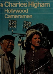 Cover of: Hollywood cameramen by Charles Higham