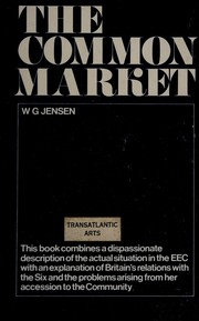 Cover of: The Common Market by Walter Godfried Willem Jensen