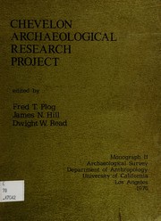 Cover of: Chevelon archaeological research project, 1971-1972 by James N. Hill, Fred Plog, Dwight W. Read