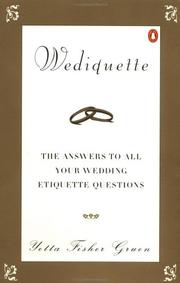 Cover of: Wediquette: the answers to all your wedding etiquette questions