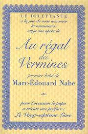 Au régal des vermines by Marc-Edouard Nabe