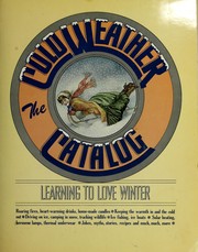 Cover of: The Cold weather catalog by edited by Robert Levine and Nancy Bruning ; designed by Paul Perlow.