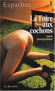 Cover of: La foire aux cochons