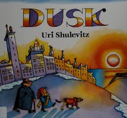 Dusk by Uri Shulevitz