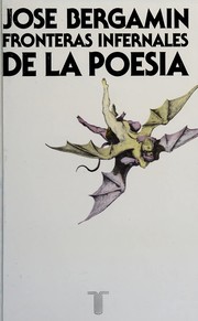 Cover of: Fronteras infernales de la poesía by José Bergamín