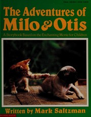 Cover of: The Adventures of Milo and Otis by Mark Saltzman