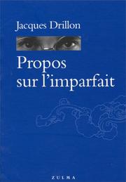 Cover of: Propos sur l'imparfait by Jacques Drillon