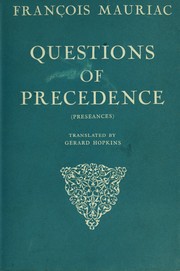 Cover of: Questions of precedence by François Mauriac
