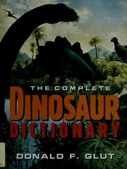Cover of: The Complete Dinosaur Dictionary