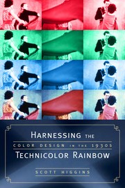 Cover of: Harnessing the Technicolor rainbow: color design in the 1930s