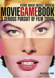 Cover of: Movie Game Book: A Serious Pursuit Of Film Trivia