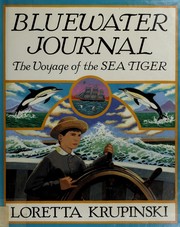 Cover of: Bluewater journal: the voyage of the Sea Tiger