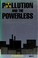 Cover of: Pollution and the powerless