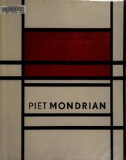 Cover of: Piet Mondrian, 1872-1944 by Yve-Alain Bois ... [et al.].