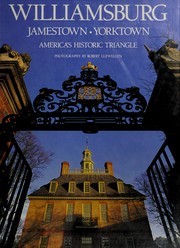 Cover of: Williamsburg, Jamestown, Yorktown by Robert Llewellyn