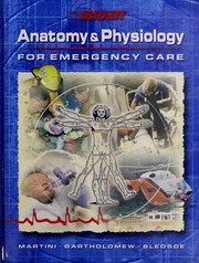 Cover of: Anatomy & physiology for emergency care by Frederic Martini