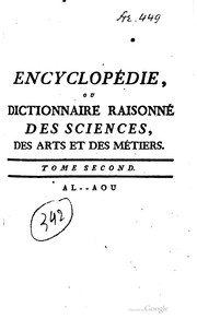 Cover of: Encyclopédie; ou Dictionnaire raisonné des sciences: des arts et des métiers