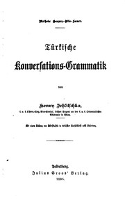 Cover of: Türkische Konversations-Grammatik. by Henry Jehlitschka