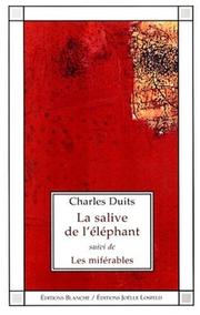 Cover of: La Salive de l'éléphant. Les Miférables