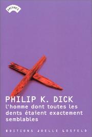 The man whose teeth were all exactly alike by Philip K. Dick