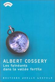 Les fainéants dans la vallée fertile by Albert Cossery