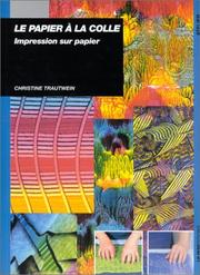 Cover of: Le papier à la colle  by Christine Trautwein