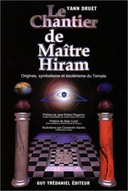 Le chantier de Maître Hiram by Yann Druet