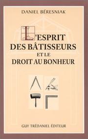 Cover of: L'Esprit des bâtisseurs et le Droit au bonheur