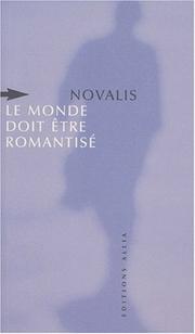 Cover of: Le Monde doit être romantisé