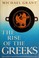 Cover of: The rise of the Greeks