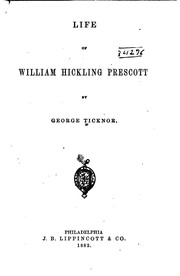 Cover of: Life of William Hickling Prescott