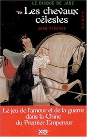 Cover of: Le Disque de jade, tome 1 : Les Chevaux célestes