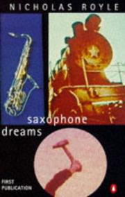 Cover of: Saxophone dreams by Royle, Nicholas