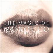 Cover of: The Magic of Morocco by Tahar Ben Jalloun, Alain D'Hooghe, Mohamed Sijelmassi