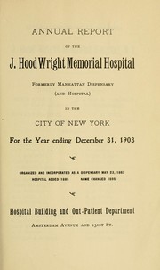 Cover of: Annual report of the J. Hood Wright Memorial Hospital by J. Hood Wright Memorial Hospital