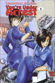 Cover of: You're Under Arrest, tome 1