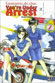 Cover of: You're Under Arrest, tome 2 by Kosuke Fujishima