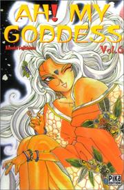 Cover of: Ah ! My Goddess, tome 6