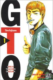 Cover of: GTO (Great Teacher Onizuka), tome 1 by Tôru Fujisawa