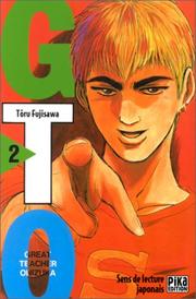 Cover of: GTO (Great Teacher Onizuka), tome 2 by Tôru Fujisawa