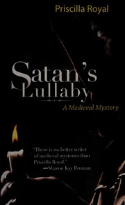 Cover of: Satan's lullaby by Priscilla Royal