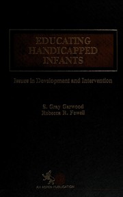 Cover of: Educating handicapped infants: issues in development and intervention
